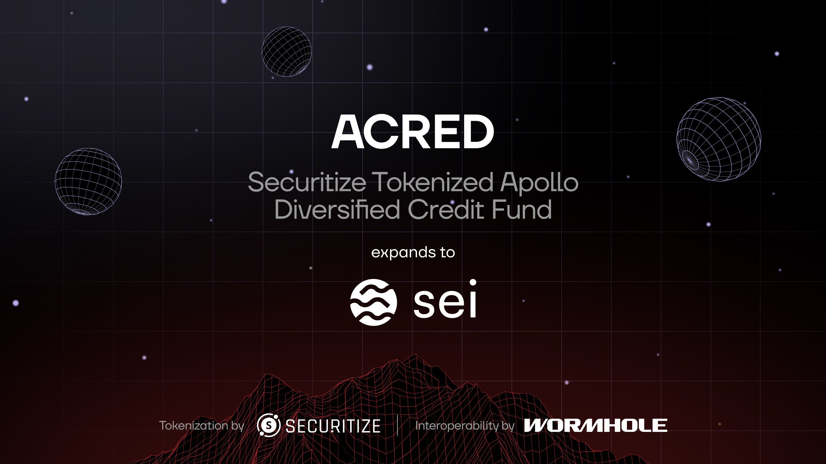 Securitize brings its Securitize tokenized Apollo diversified credit fund (ACRED) to sei with Wormhole interoperability